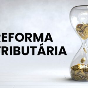 simples-nacional-na-reforma-tributaria-parte-ii